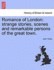 Romance of London: Strange Stories, Scenes and Remarkable Persons of the Great Town.