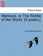 Mansoul; Or, the Riddle of the World