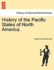History of the Pacific States of North America. Volume III