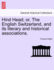 Hind Head: Or the English Switzerland and Its Literary and Historical Associations (1898)