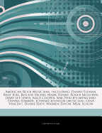 Articles on American Rock Musicians, Including: Danny Elfman, Billy Joel, Ritchie Valens, Mark Heard, Roger McGuinn, Jerry Lee Lewis, Alice Cooper, Sam Phillips (Musician), Donna Summer, Johnnie Johnson (Musician), Gene Vincent, Duane Eddy