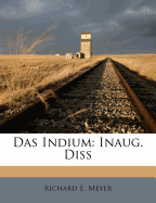 Das Indium: Inaug. Diss