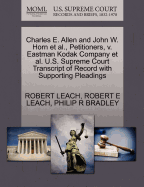 Charles E. Allen and John W. Horn et al., Petitioners, V. Eastman Kodak Company et al. U.S. Supreme Court Transcript of Record with Supporting Pleadings