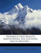 Penthesilea : Ein Lustspiel nach Moli&egravere (German Edition) Heinrich von Kleist
