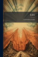 Life: A Book for a Quiet Hour...