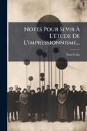 Notes Pour Sevir L' Tude de L'Impressionnisme...