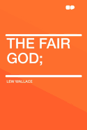 The Fair God;