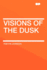 Visions of the Dusk