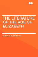 The Literature of the Age of Elizabeth