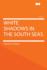 White Shadows in the South Seas