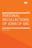Personal Recollections of Joan of Arc
