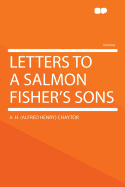 Letters to a Salmon Fisher's Sons