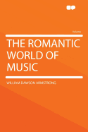 The Romantic World of Music