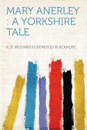 Mary Anerley: A Yorkshire Tale