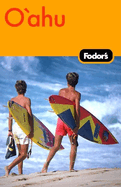 Fodor's O'Ahu: With Honolulu, Waikiki & the North Shore