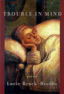 Trouble in Mind: Poems