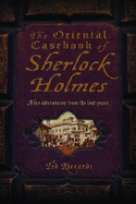 The Oriental Casebook of Sherlock Holmes