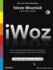 iWoz: How I Invented the Personal Computer, Co-Founded Apple, and Had Fun Doing It