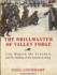 The Drillmaster of Valley Forge: The Baron de Steuben and the Making of the American Army