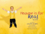 Heaven Is for Real for Kids: A Little Boy's Astounding Story of His Trip to Heaven and Back