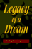 Legacy of a Dream