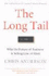 The Long Tail: Why the Future of Business Is Selling Less of More