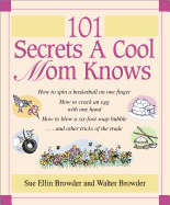 101 Secrets a Cool Mom Knows