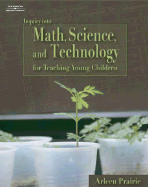Inquiry Into Math, Science & Technology for Teaching Young Children
