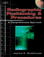 Radiographic Positioning & Procedures: A Comprehensive Approach (Book Only)