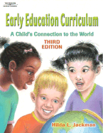 Early Education Curriculum: A Child's Connection to the World