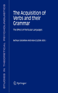 The Acquisition of Verbs and Their Grammar: The Effect of Particular Languages