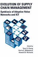 Evolution of Supply Chain Management: Symbiosis of Adaptive Value Networks and Ict