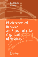 Physicochemical Behavior and Supramolecular Organization of Polymers