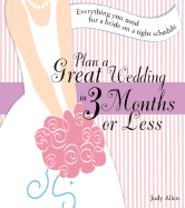 Plan a Great Wedding in Three Months or Less