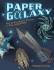 Paper Galaxy: Out-of-This-World Projects to Cut, Fold & Paste