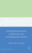 English Renaissance Literature and Contemporary Theory: Sublime Objects of Theology