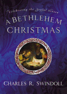A Bethlehem Christmas: Celebrating the Joyful Season
