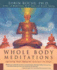Whole Body Meditations: Ignite Your Natural Instinct to Heal