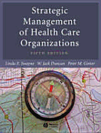 The Strategic Management of Health Care Organizations