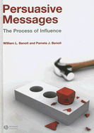 Persuasive Messages: The Process of Influence