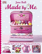 Made by Me: a Book of Lovely Things to Make