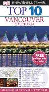 DK Eyewitness Top 10 Travel Guide: Vancouver & Victoria