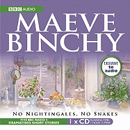 Maeve Binchy: No Nightingales, No Snakes