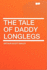 The Tale of Daddy Longlegs