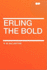 Erling the Bold
