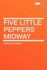 Five Little Peppers Midway