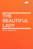 The Beautiful Lady
