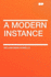 A Modern Instance
