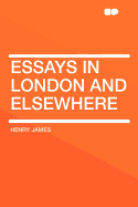 Essays in London and Elsewhere