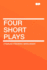 Four Short Plays